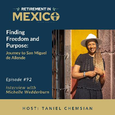 Finding Freedom and Purpose: Michelle Wedderburn’s Journey to San Miguel de Allende