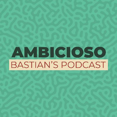 Episodio #1 - ¿Qué es ambicioso?