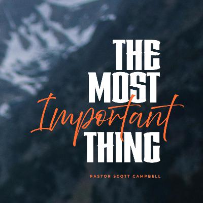 The Most Important Thing