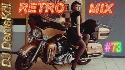 DJ DenisKdi - Retro Mix #73