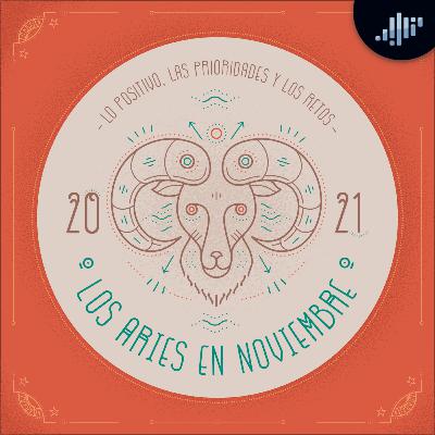 Podcast de astrología | Aries en noviembre de 2021 | Signos Zodiacales