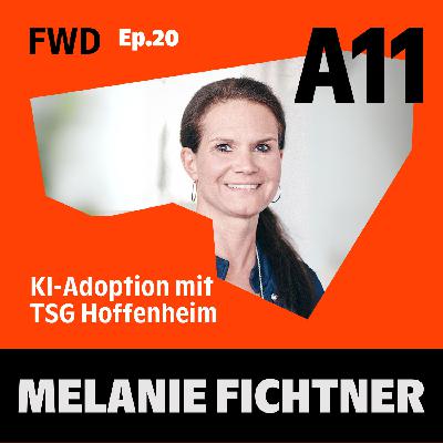 TSG Hoffenheim: KI-Adoption mit Melanie Fichtner TSG Hoffenheim: KI-Adoption mit Melanie Fichtner