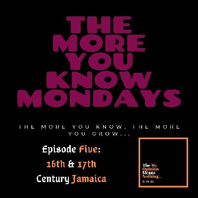 # 5 - 16th & 17th Century Jamaica