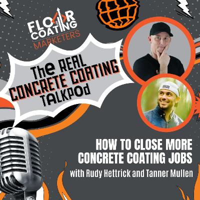 How to Close More Concrete Coating Jobs
