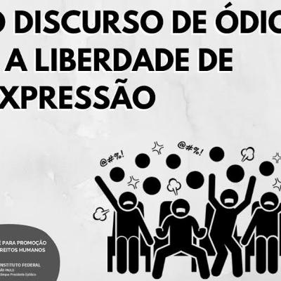 Liberdade de Expressão x Discurso de ódio
