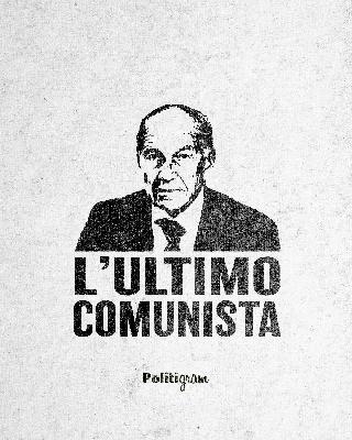 Fausto Bertinotti - L’ultimo comunista