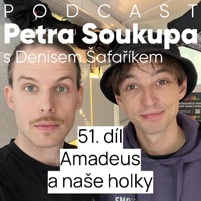 51. díl - Amadeus a naše holky 51. díl - Amadeus a naše holky