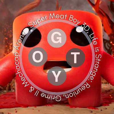 270. Super Meat Boy 3D, Life is Strange: Reunion, Grime II & Mechacap Arena