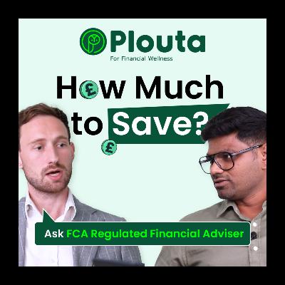 How Much Should You Actually Be Saving? A UK Financial Adviser's Guide