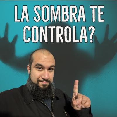 Encuentro con la Sombra - Lo que el Mundo te Esconde - Psicología Espiritual y Existencial