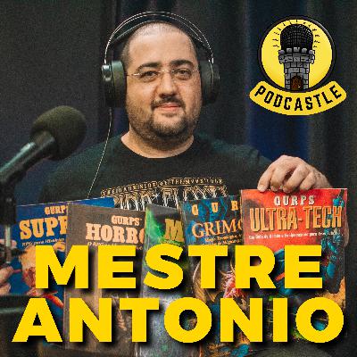 #34 MESTRE ANTONIO FALANDO DE RPG NO PODCASTLE