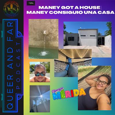Maney Got a House | Maney Consiguió una Casa Maney Got a House | Maney Consiguió una Casa