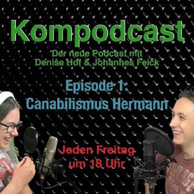 Folge 1: Canabilismus Hermann