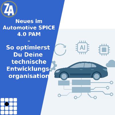 Neues im Automotive SPICE 4.0 PAM – So optimierst Du Deine technische Entwicklungsorganisation