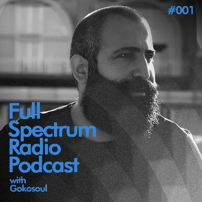 Full Spectrum Radio #001 (DJ Mix)