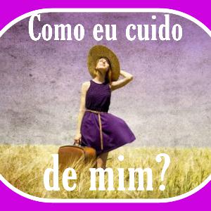 [REMIX]#51 - Como eu cuido de mim?