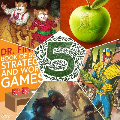 Episode 162: Newton, Judge Dredd, Fateforge: Chronicles of Faan, Dr. Finn's Book of Solo Strategy and Word Games, Shuffle and Swing Episode 162: Newton, Judge Dredd, Fateforge: Chronicles of Faan, Dr. Finn's Book of Solo Strategy and Word Games, Shuffle and Swing