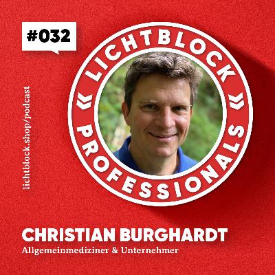 #032 Christian Burghardt – Long-Covid, Spike, Burnout und die Gesundheit der Menschheit – Was kannst du tun? #032 Christian Burghardt – Long-Covid, Spike, Burnout und die Gesundheit der Menschheit – Was kannst du tun?