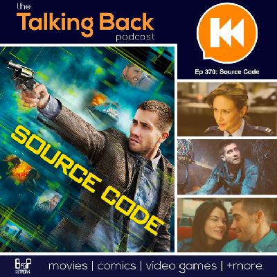 Episode 370: Source Code (2011)