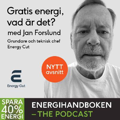 Gratis energi, vad är det? med Jan Forslund