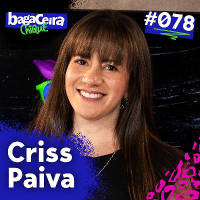 CRISS PAIVA - BAGACEIRA CHIQUE #078