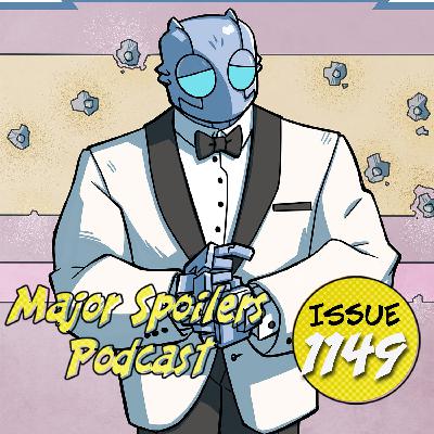 Major Spoilers Podcast #1149: Mo Robo, Mo Problems