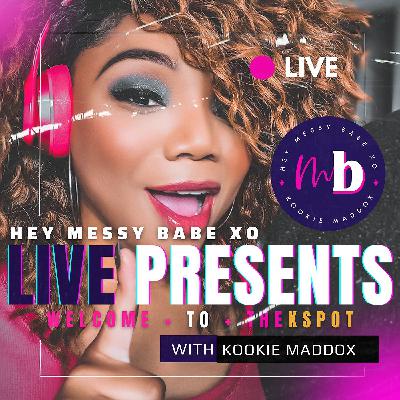 All New Hey Messy Babe XO LIVE is Coming!