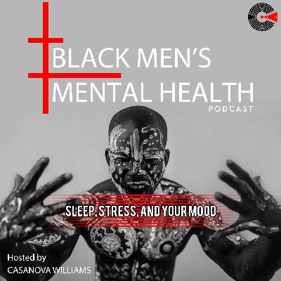Sleep, Stress, and Your Mood
