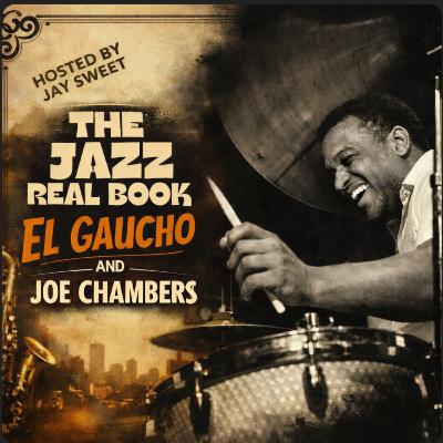 El Gaucho and Joe Chambers