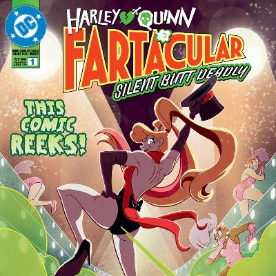 The Harley Quinn Fartacular - Silent BAT Deadly (with Brittany Simon) The Harley Quinn Fartacular - Silent BAT Deadly (with Brittany Simon)