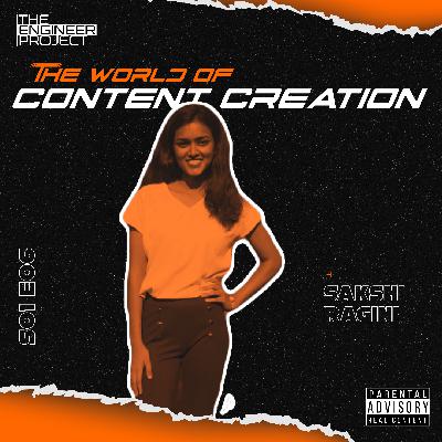 S01E06 | The World of Content Creation ft. Sakshi Ragini