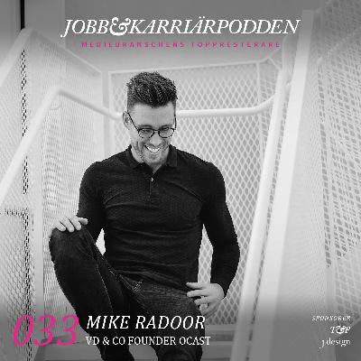 NR033 Mike Radoor, Serieentreprenör & VD CO-Founder OCAST