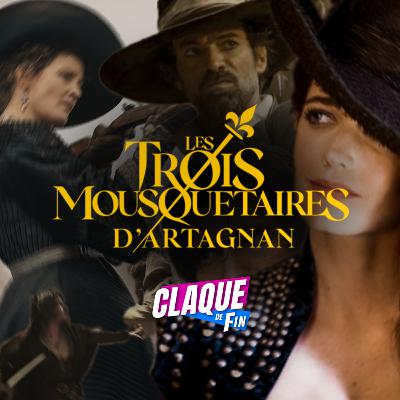 EP. 7 | Les Trois Mousquetaires : D'Artagnan (2023)