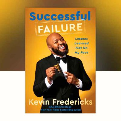 I read a chapter of Successful Failure by Kevin Fredericks (KevOnStage) I read a chapter of Successful Failure by Kevin Fredericks (KevOnStage)