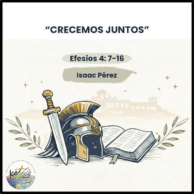 Crecemos juntos -Efesios 4: 7-16