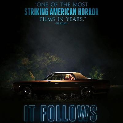 Ep 133: It follows (2015)