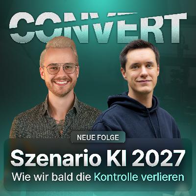 #20 Szenario KI 2027 - Wie wir schon bald die Kontrolle über KI verlieren könnten