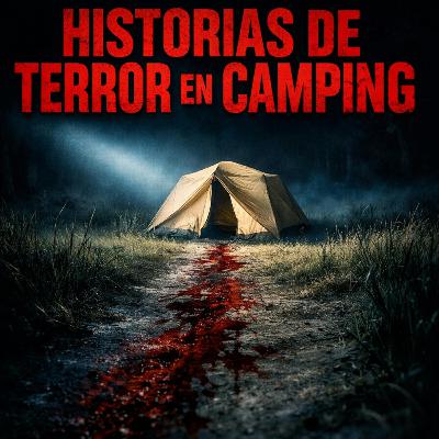 6 Historias de Terror REALES Más Perturbadoras de Campamento Que Te Harán Temerle al Bosque por la Noche