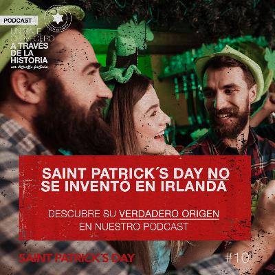 El verdadero origen del Saint Patrick´s Day