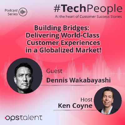 Building Bridges: Delivering World-Class Customer Experiences in a Globalized Market! Building Bridges: Delivering World-Class Customer Experiences in a Globalized Market!