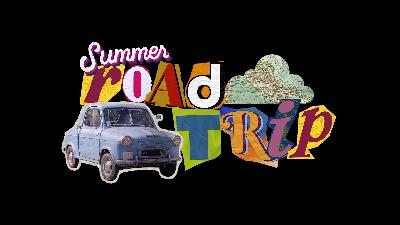 Road Trip | Week 3 | June 22, 2025