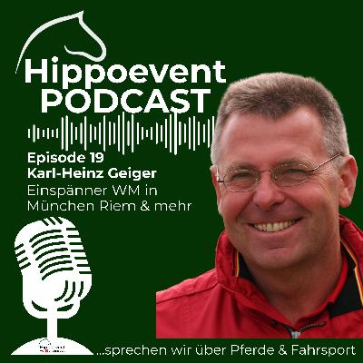 HIPPOEVENT PODCAST Episode 19 - zu Gast: Karl-Heinz Geiger HIPPOEVENT PODCAST Episode 19 - zu Gast: Karl-Heinz Geiger