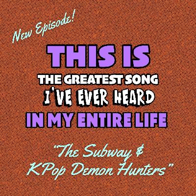 "The Subway" and KPop Demon Hunters