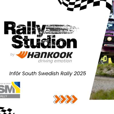 Rallystudion by Hankook: Inför South Swedish Rally 2025