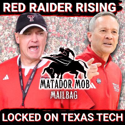 Locked On Texas Tech: Matador Mob Mailbag Locked On Texas Tech: Matador Mob Mailbag