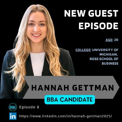 S1E8: Hannah Gettman - Moving Across the World During High School and Seizing Opportunities