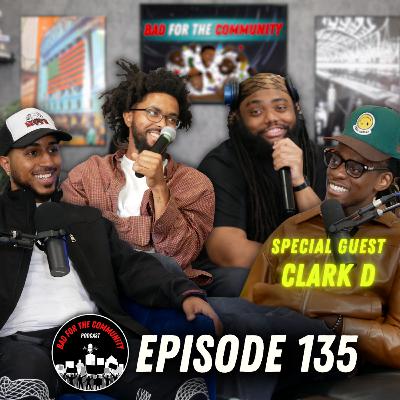 Episode 135: Clark D on Pursuing Musical Greatness, Leaving ATL , and Highs & Lows of the Industry Episode 135: Clark D on Pursuing Musical Greatness, Leaving ATL , and Highs & Lows of the Industry
