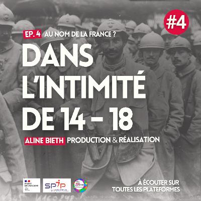 Épisode 4 : Au nom de la France ?