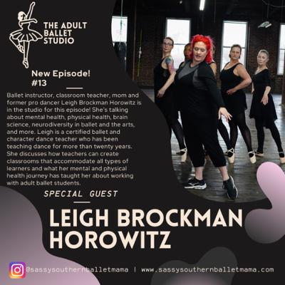 Episode 13: Leigh Brockman Horowitz