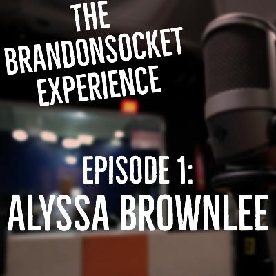 Ep. 01 - Alyssa Brownlee